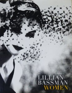 Lillian Bassman: Women リリアン・バスマン - 古本買取販売 ハモニカ