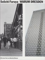 Seiichi Furuya: Why Dresden - Photographs 1984/85 2015 古屋誠一