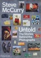 Steve McCurry Untold: The Stories Behind the Photographs スティーブ・マッカリー 