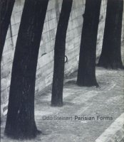 Otto Steinert: Parisian Shapes オットー・シュタイナート