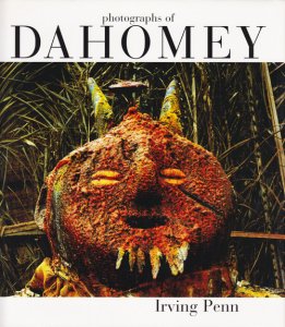 Irving Penn: Photographs Of Dahomey 1967 アーヴィング・ペン - 古本