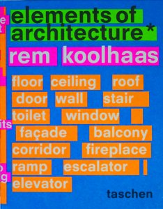 Koolhaas. Elements of Architecture レム・コールハース - 古本買取