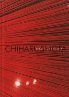 塩田千春　精神の呼吸　Chiharu Shiota：breath of the spirit