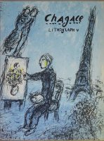 Chagall Lithographs V: 1974-1979 シャガール リトグラフ・レゾネ第5巻