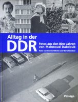 Mahmoud Dabdoub: Alltag in der DDR: Fotos aus den 80er Jahren マームード・ダブドゥーブ