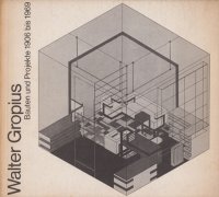 Walter Gropius: Bauten und Projekte 1906 bis 1969 륿ԥ