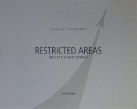 Danila Tkachenko: Restricted Areas ダニラ・トカチェンコ