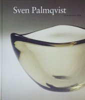 Sven Palmqvist : glaskonstnar スヴェン・パルムクヴィスト