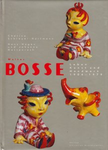 Walter Bosse: Leben, Kunst Und Handwerk 1904-1979 ウォルター