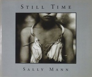 Sally Mann: Still Time サリー・マン - 古本買取販売 ハモニカ古書店 