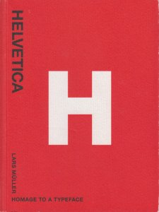 Helvetica: Homage to a Typeface - 古本買取販売 ハモニカ古書店 建築 美術 写真 デザイン 近代文学  大阪府古書籍商組合加盟店