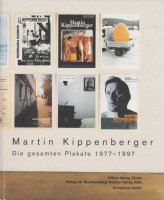 Martin Kippenberger: Die gesamten Plakate 1977-1997 マルティン・キッペンベルガー