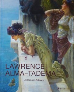 ローレンス・アルマ＝タデマ Lawrence Alma-Tadema