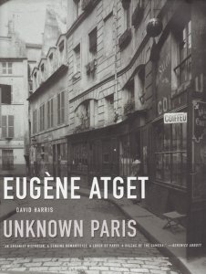 Eugene Atget: Unknown Paris ウジェーヌ・アジェ - 古本買取販売