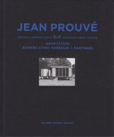 Jean Prouve: Maison Demontable 6x6 Demountable House ジャン・プルーヴェ