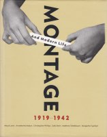 Montage and Modern Life: 1919-1942