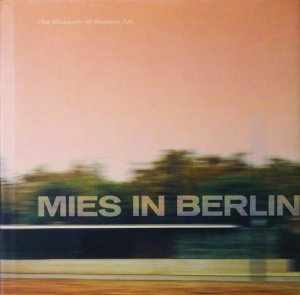 Mies In Berlin ミース・ファン・デル・ローエ - 古本買取販売