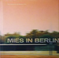 Mies In Berlin ミース・ファン・デル・ローエ