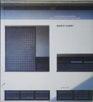 Mario Campi: Architekturen Und Entwurfe: Architectures and Architectural Design マリオ・カンピ