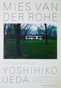 Mies van der Rohe / Photographs by Yoshihiko Ueda 上田義彦 - 古本