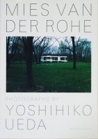 Mies van der Rohe / Photographs by Yoshihiko Ueda ĵɧ