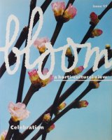 Bloom: a horti-cultural view Issue 11, Celebration ֥롼ࡦޥ