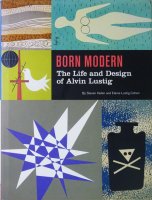 Born Modern: The Life and Design of Alvin Lustig 󡦥饹ƥ