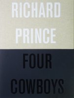Richard Prince Four Cowboys 㡼ɡץ 