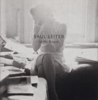 Saul Leiter: In My Room ソール・ライター