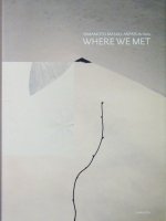 Where We Met by Yamamoto Masao，Arpais Du Bois 山本昌男，アルパ・デュボワ