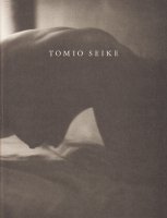 Tomio Seike Photographs 1988 清家冨夫