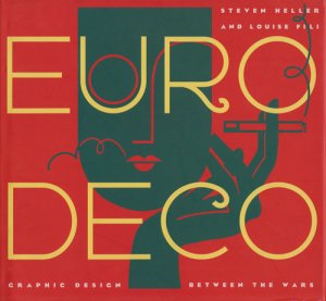 Euro Deco: Graphic Design Between the Wars - 古本買取販売 ハモニカ
