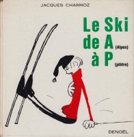 Le ski de A a P by Jacques Charmoz ジャック・シャルモズ
