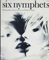 Six Nymphets by David Larcher and Philip O Stearns デヴィッド・ラーチャー & フィリップ O. スターンズ