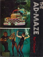 The Ad-Maze: A Photographic Excursion Into the Dreams of an Adman