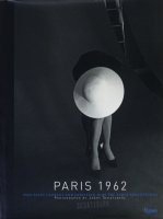 Paris 1962: Yves Saint Laurent and Christian Dior, The Early Collections by Jerry Schatzberg