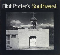 Eliot Porter's Southwest エリオット・ポーター
