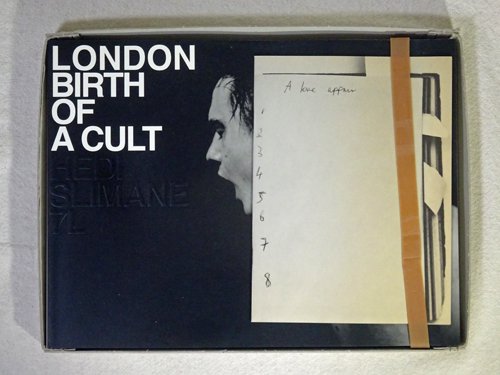 LONDON BIRTH OF A CULT エディ・スリマン-