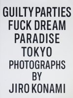 <img class='new_mark_img1' src='https://img.shop-pro.jp/img/new/icons50.gif' style='border:none;display:inline;margin:0px;padding:0px;width:auto;' />GUILTY PARTIES FUCK DREAM PARADISE TOKYO ŷϲϺ