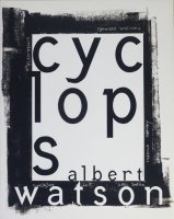 Albert Watson: Cyclops アルバート・ワトソン 