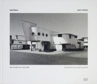 Jean Molitor: bau1haus- modernism around the globe ジャン・モリトール