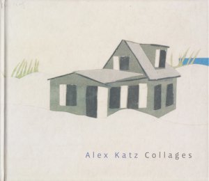 Alex Katz: Collages アレックス・カッツ - 古本買取販売 ハモニカ古書店 建築 美術 写真 デザイン 近代文学  大阪府古書籍商組合加盟店