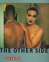 <img class='new_mark_img1' src='https://img.shop-pro.jp/img/new/icons50.gif' style='border:none;display:inline;margin:0px;padding:0px;width:auto;' />Nan Goldin: The Other Side 1st Edition ʥ󡦥ǥ