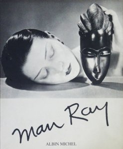 Man Ray 1890-1976　マン・レイ 写真集