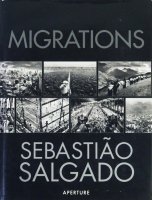 Migrations: Humanity in Transition by Sebastiao Salgado Х󡦥륬