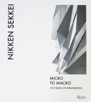 ߷ Nikken Sekkei: Micro to Macro 120 Years of Innovation