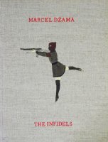 Marcel Dzama: The Infidels マルセル・ザマ