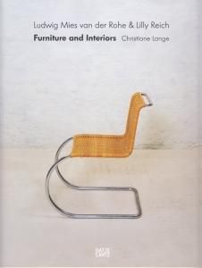 Ludwig Mies van der Rohe & Lilly Reich: Furniture and