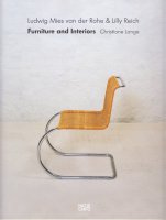Ludwig Mies van der Rohe & Lilly Reich: Furniture and Interiors ߡե󡦥ǥ롦꡼饤
