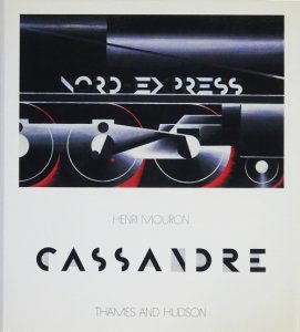 Cassandre: Posters, Typography and Stage Design カッサンドル 